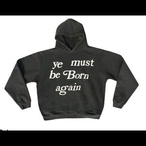 YE MUST BE BORN AGAIN hoodie